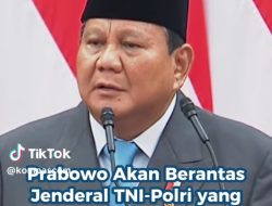 Prabowo Ancam Tindak Tegas Jenderal TNI-Polri yang Jadi Beking Tambang Ilegal